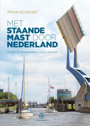 Met staande mast door Nederland