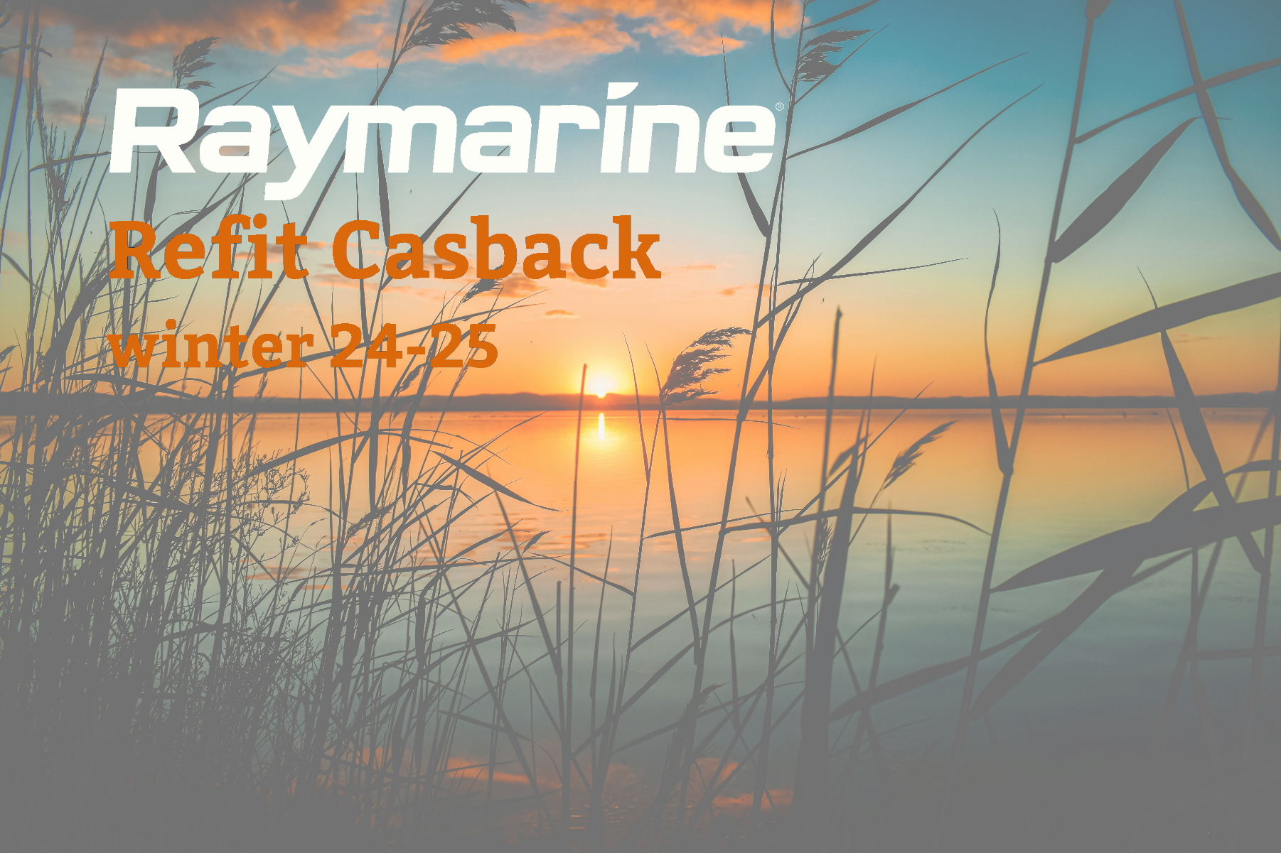 Afbeelding van een zonsopkomst boven een meer met de tekst Raymarine Refit Cashback